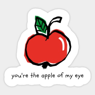 You're The Apple of My Eye Sticker